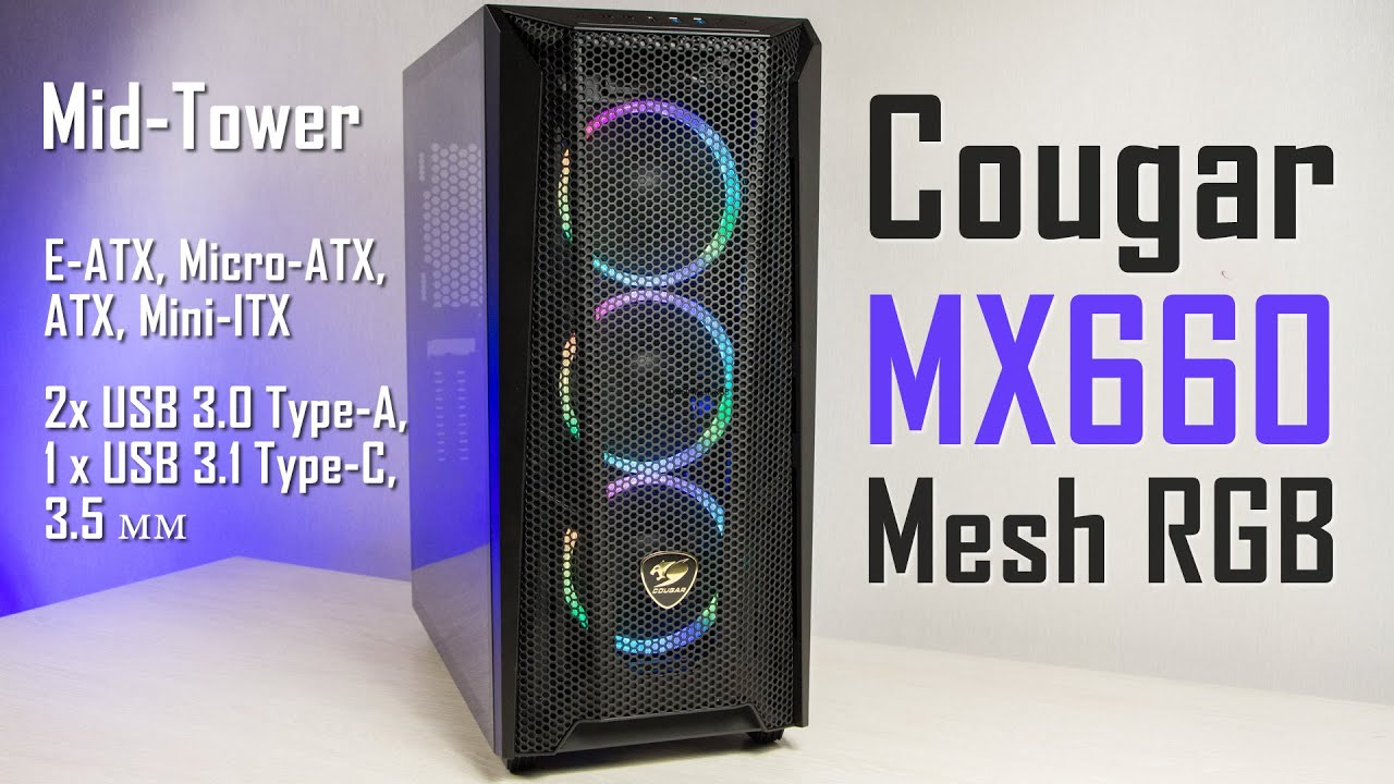 Cougar MX660 Mesh RGB - огляд корпусу Mid-Tower для ПК з 3-ма ARGB вентиляторами в комплекті