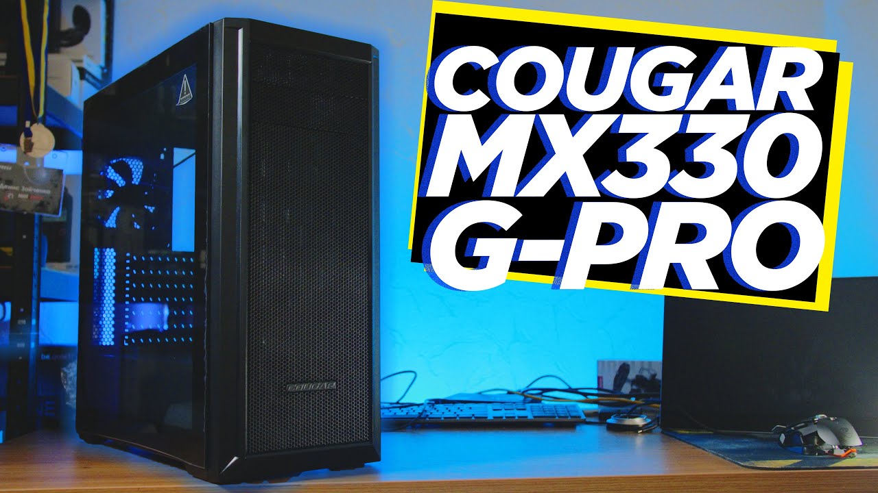 Огляд корпуса Cougar MX330-G Pro